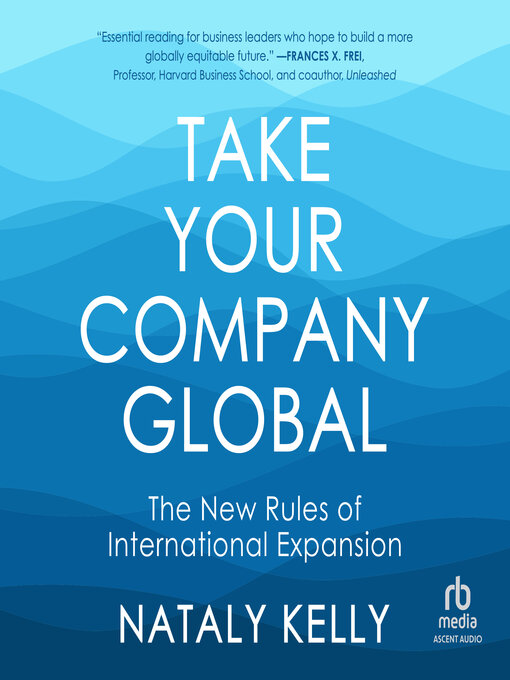 Title details for Take Your Company Global by Nataly Kelly - Available